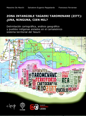 Zona Intangible Tagaeri Taromenane: Una, NInguna, Cien Mil?